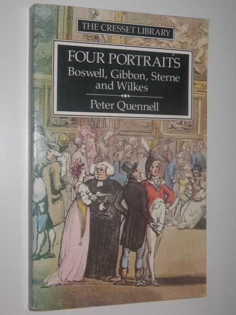 Four Portraits : Boswell, Sterne, Gibbon and Wilkes