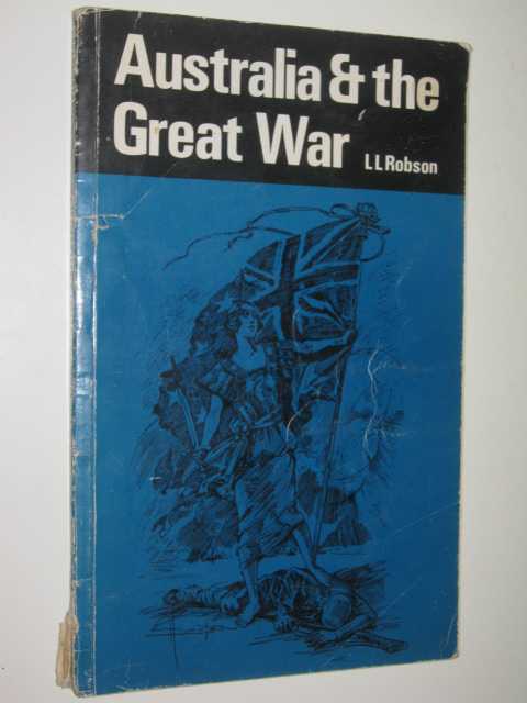 Australia and The Great War 1914-1918