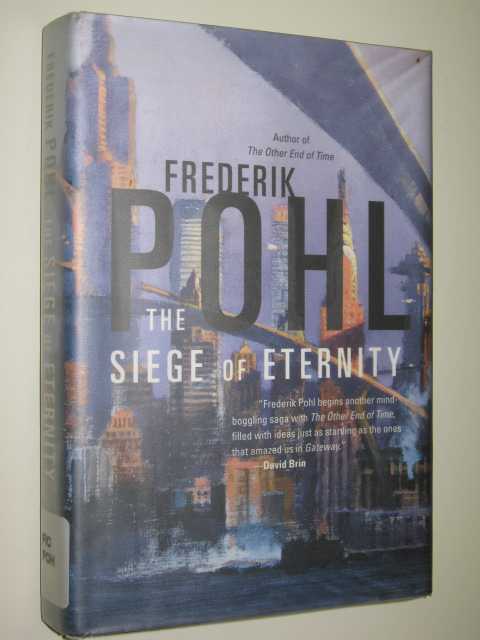 The Siege Of Eternity - Eschaton Series #2