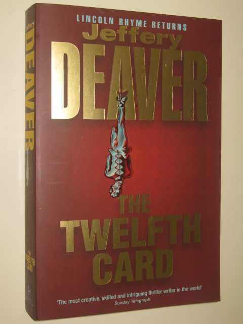 The Twelfth Card - Lincoln Rhyme Series #6