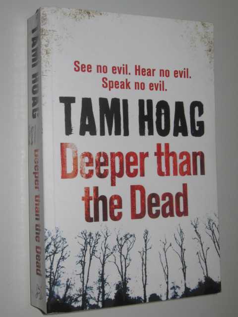 Deeper than the Dead