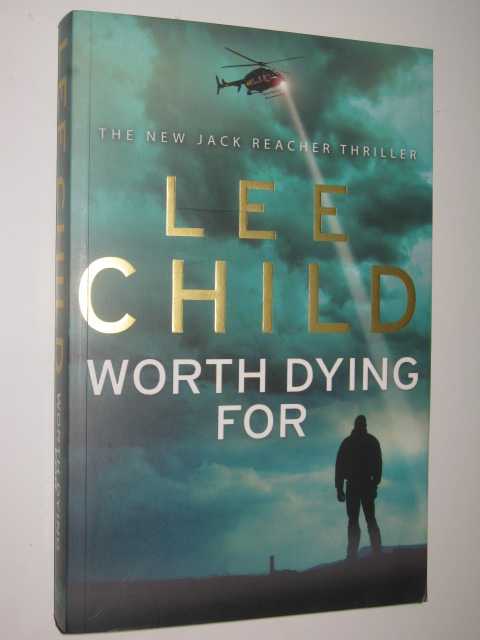 Worth Dying For - Jack Reacher Series #15