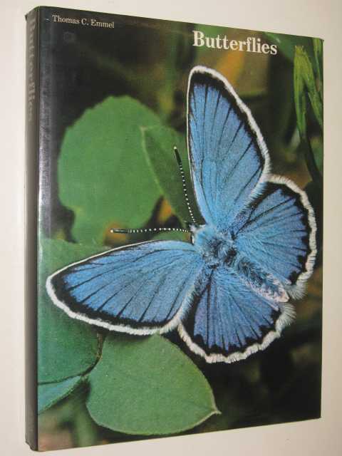 Butterflies : Their World, Their Life Cycle, Their Behaviour