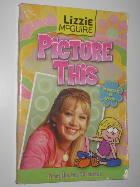 Picture This - Lizzie McGuire Series #5