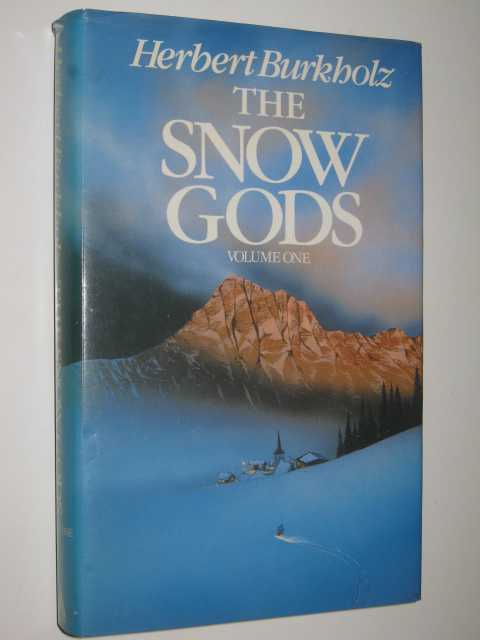 The Snow Gods Volume One