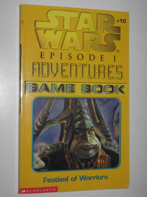 Festival of Warriors : Star Wars Episode 1 Adventures Game Book