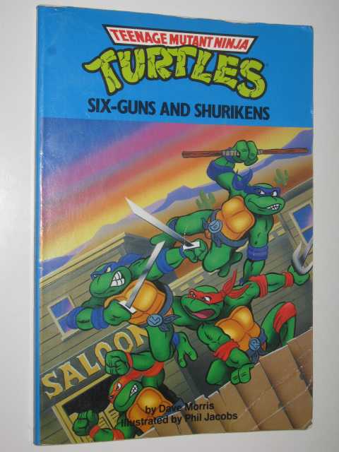 Six-Guns and Shurikens - Teenage Mutant Turtles Series