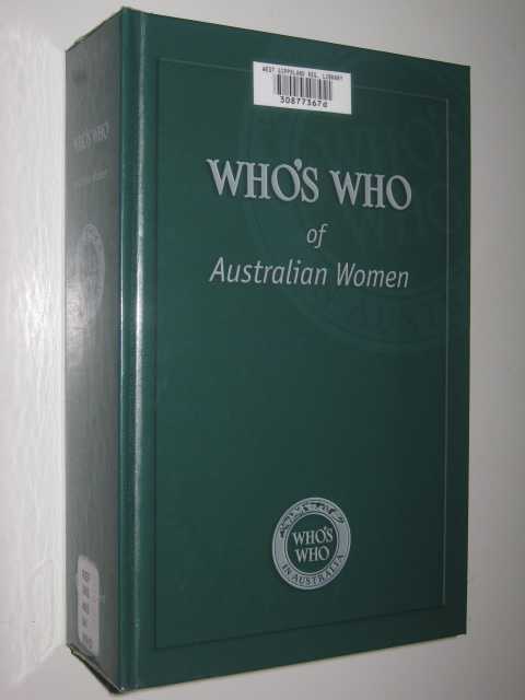 Who's Who of Australian Women : A Biographical Dictionary of Notable Australian Women