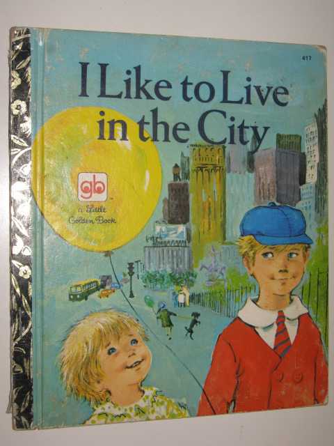 I Like to Live in the City