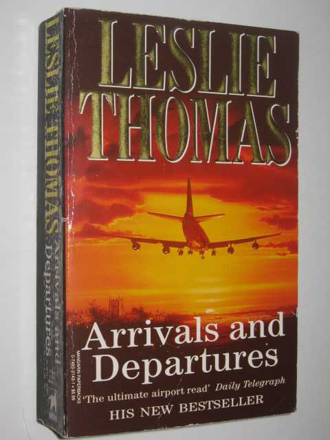 Arrivals and Departures
