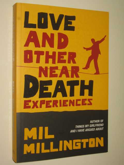 Love And Other Near Death Experiences