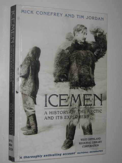 Icemen : A History of the Arctic and it's Explorers