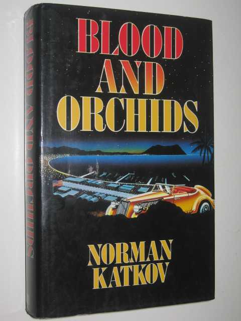 Blood and Orchids