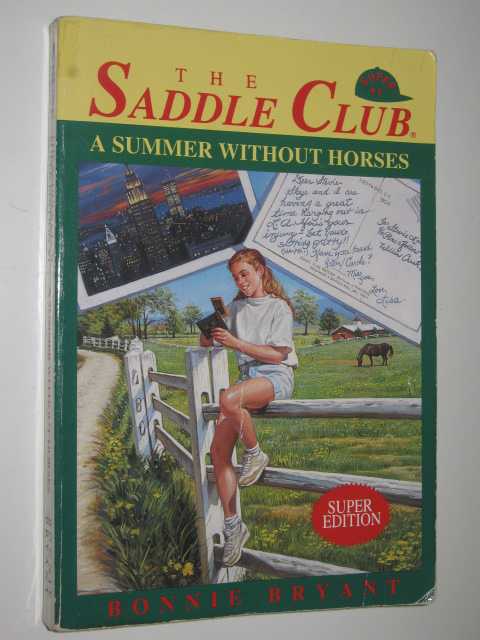 A Summer Without Horses - The Saddle Club SE#1 Series