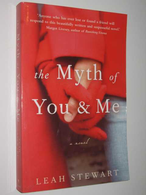 The Myth Of You And Me