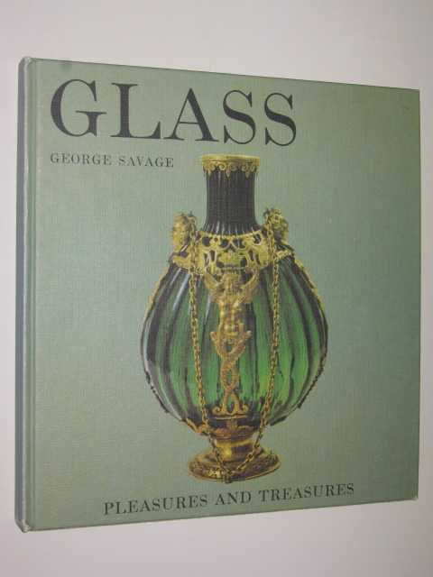 Glass - Pleasures and Treasures Series