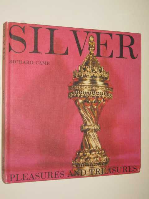Silver : Pleasures and Treasures Series