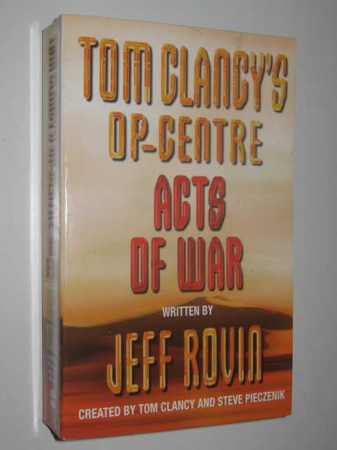 Acts Of War - Tom Clancy's Op Centre Series #4