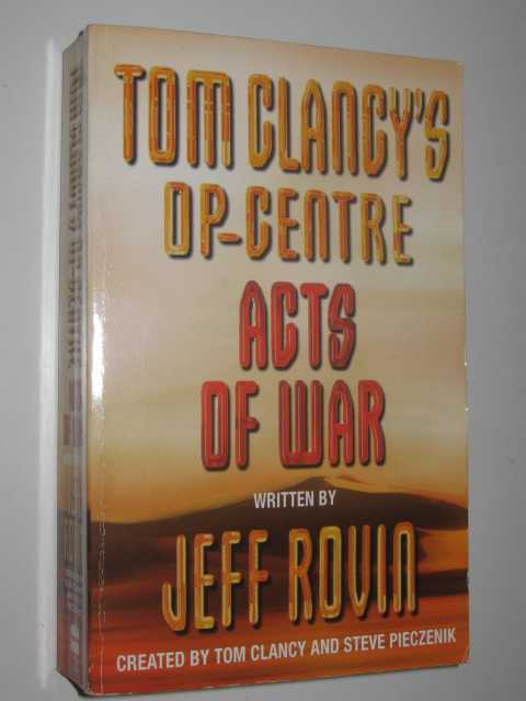 Acts Of War - Tom Clancy's Op Centre Series #4