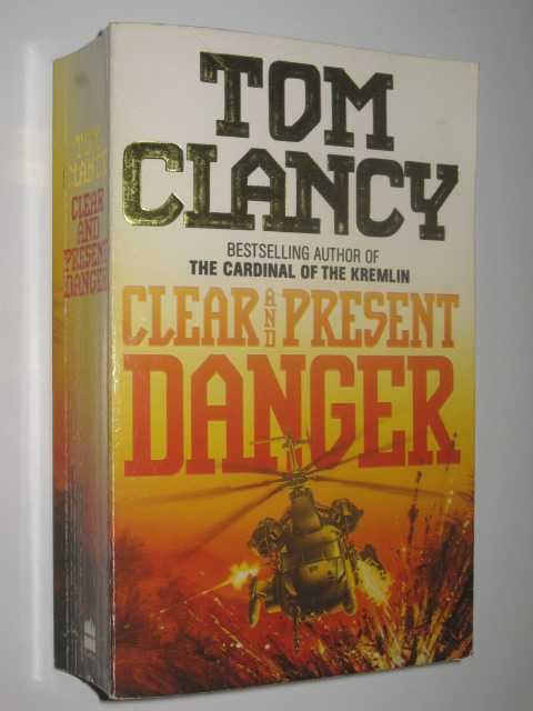 Clear And Present Danger - Jack Ryan Series #4