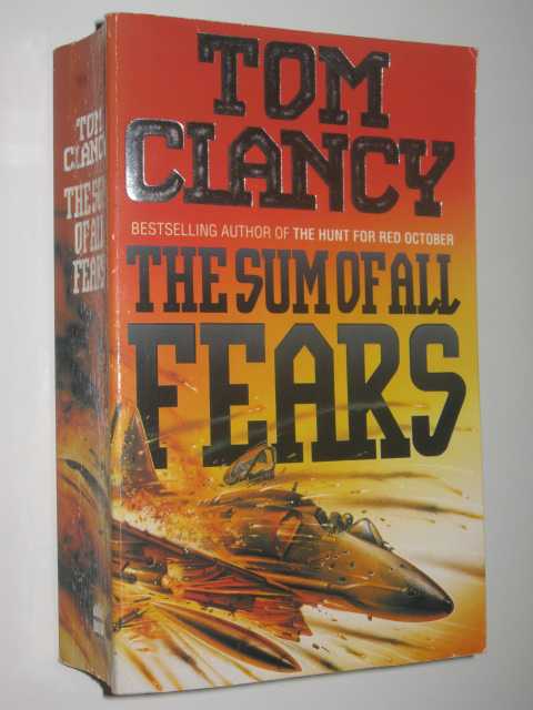 The Sum Of All Fears - Jack Ryan Series #5