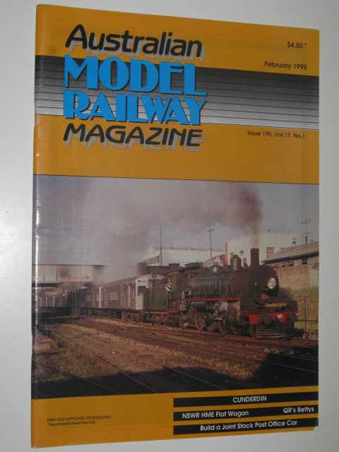 Australian Model Railway Magazine February 1995 : Issue 190, Vol. 17. No 1