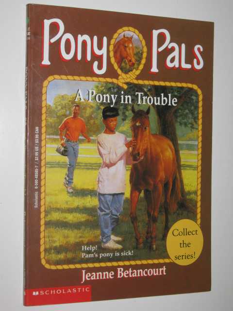 A Pony in Trouble - Pony Pals Series #3