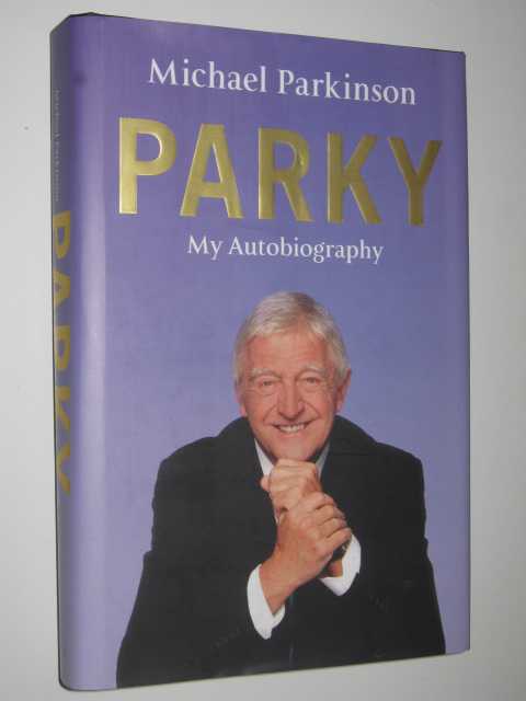 Parky: My Autobiography