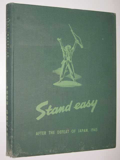 Stand Easy : After the Defeat of Japan, 1945