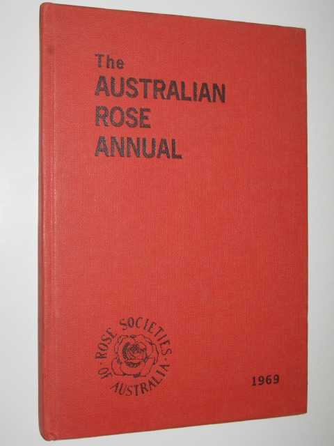 The Australian Rose Annual for 1969