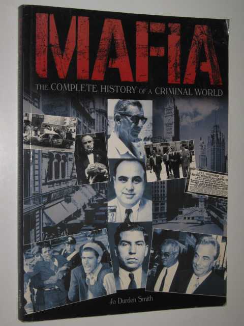 MAFIA : The Complete History of a Criminal World