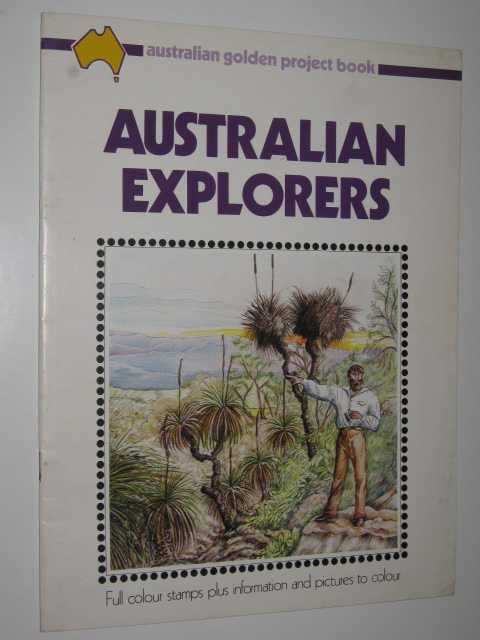 Australian Golden Project Book of Australian Explorers