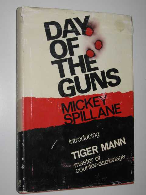 Day of the Guns - Tiger Mann Series #1