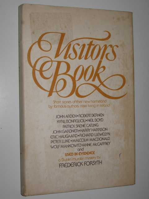 Visitors Book : Short Stories of Their New Homeland By Famous Authors Now Living in Ireland