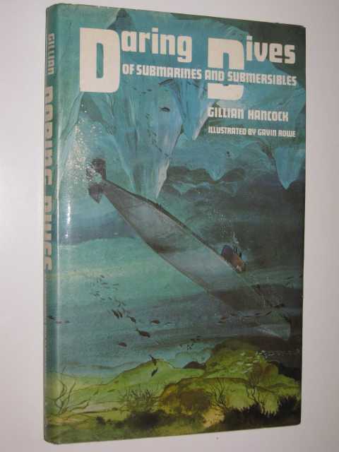 Daring Dives of Submarines and Submersibles