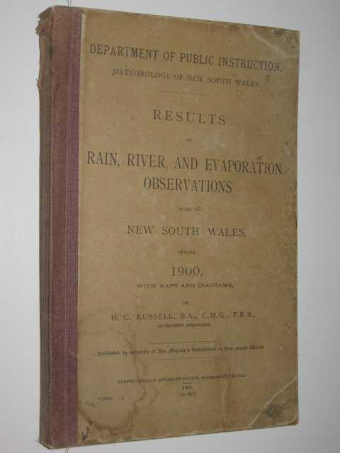 Results of Rain, River and Evaporation Observations in New South Wales During 1900 : With Maps and Diagrams