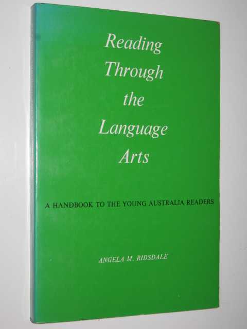 Reading Through the Language Arts : A Handbook to the Young Australian Readers