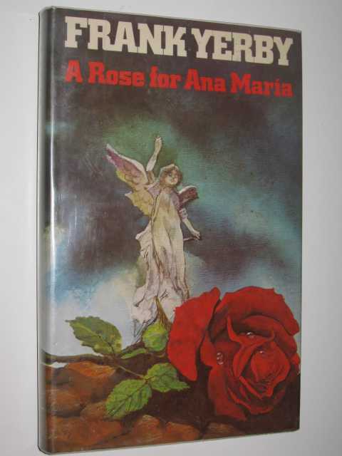 A Rose for Ana Maria