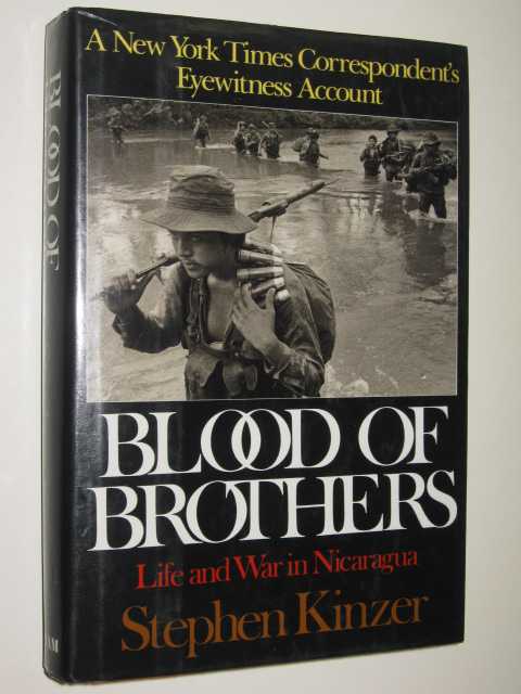 Blood of Brothers : Life and War in Nicaragua