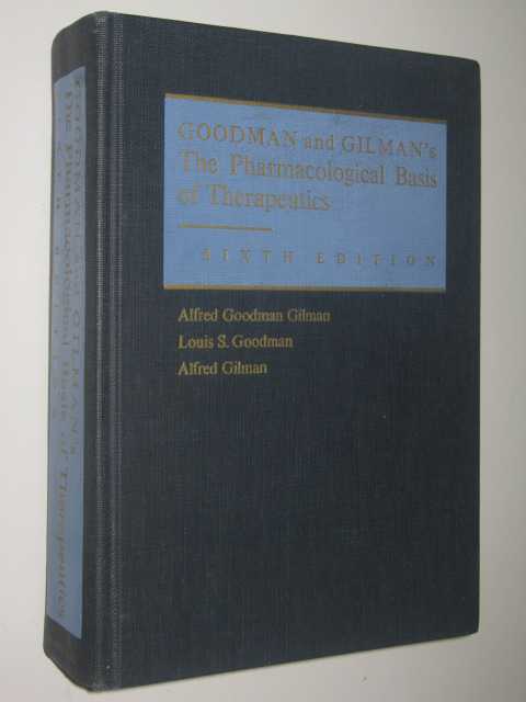 Goodman and Gilman's the Pharmacological Basis of Therapeutics