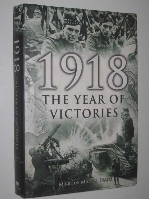 1918: The Year Of Victories