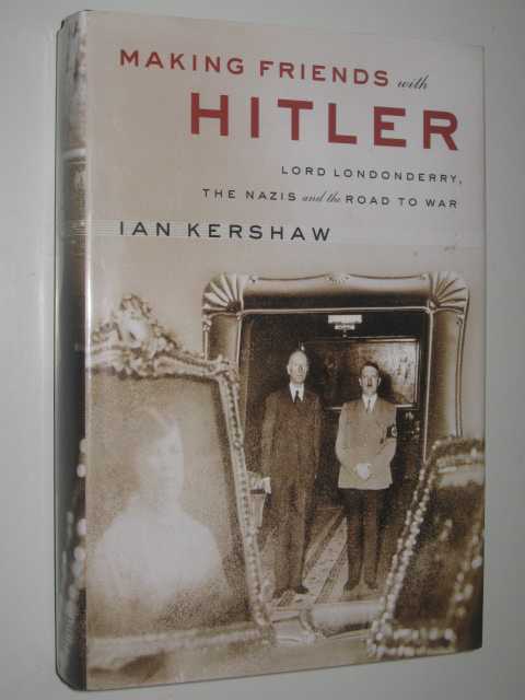 Making Friends with Hitler