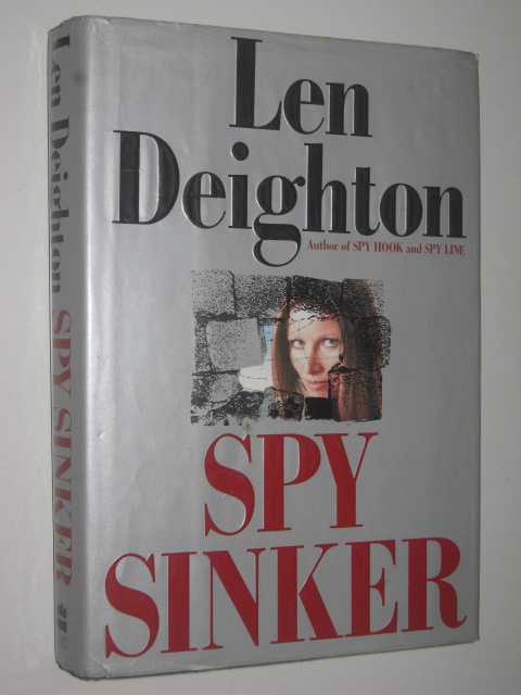 Spy Sinker - Bernard Samson Series #6