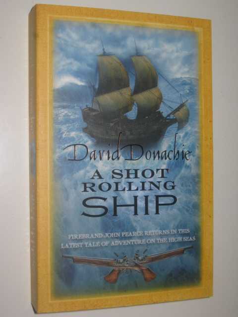 A Shot Rolling Ship - Firebrand John Pearce Series