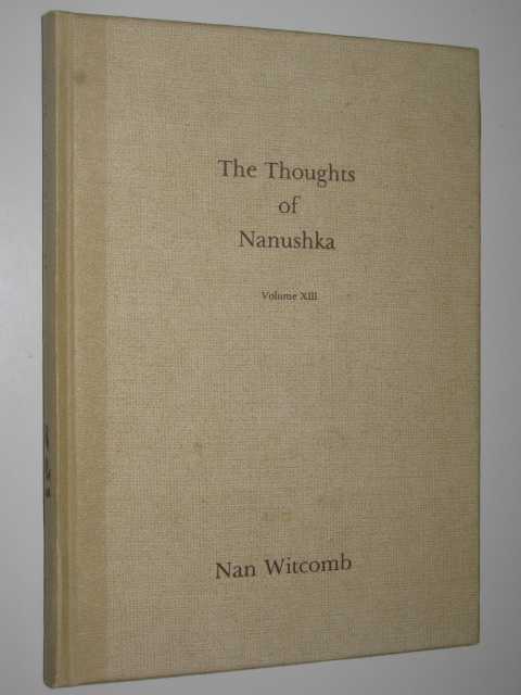 The Thoughts of Nanushka Vol XIII : The Understanding Heart