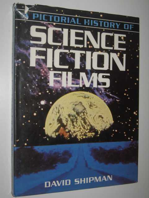 A Pictorial History of Science Fiction Films