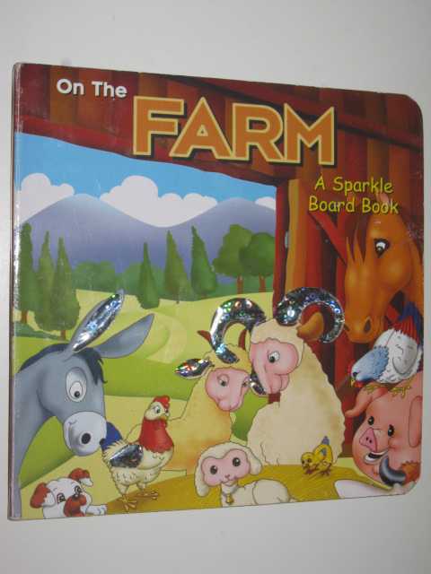On the Farm : A Sparkle Board Book