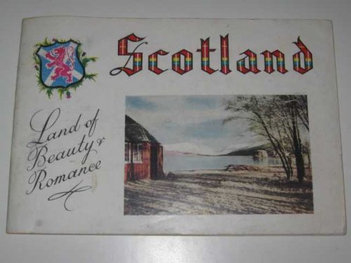 Scotland: Land of Beauty and Romance