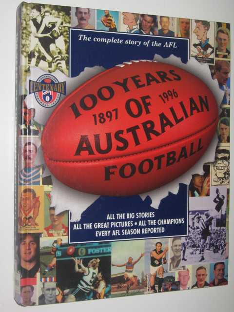 100 Years of Australian Football 1897-1996