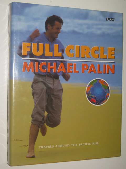 Full Circle : Travels Around the Pacific Rim